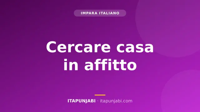 Cercare casa in affitto in Italia: guida pratica A2