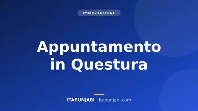 Come prenotare un appuntamento in questura per il permesso