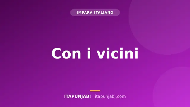 Con i vicini e in condominio: impara l'italiano A2