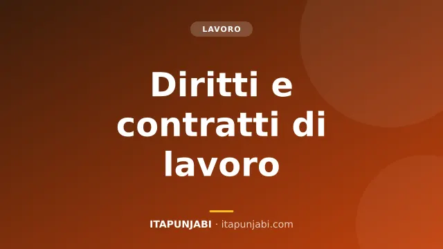 Contratto di lavoro stranieri diritti in Italia