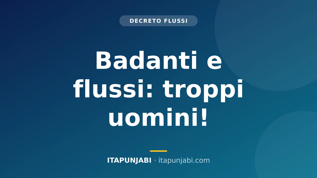 Decreto flussi badanti e lavoro domestico in Italia