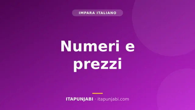 I numeri da 0 a 100 e i prezzi in italiano - Lezione A1