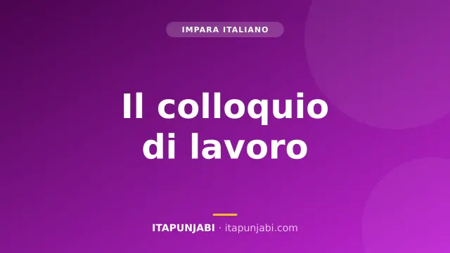 Il colloquio di lavoro in Italia: parole e frasi A2