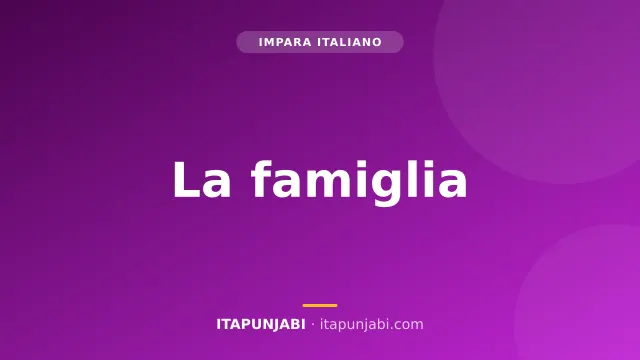 Parlare della famiglia in italiano: corso A1