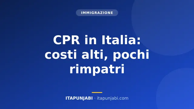 Rimpatri nei CPR in Italia: costi alti e pochi risultati